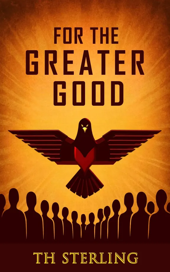 For The Greater Good — ALP Series Book 1